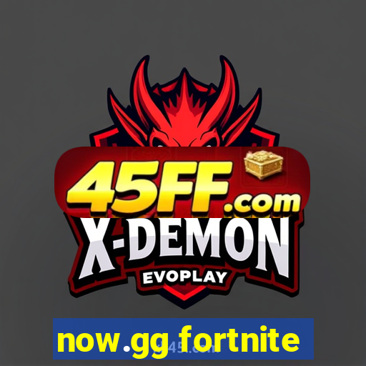 now.gg fortnite
